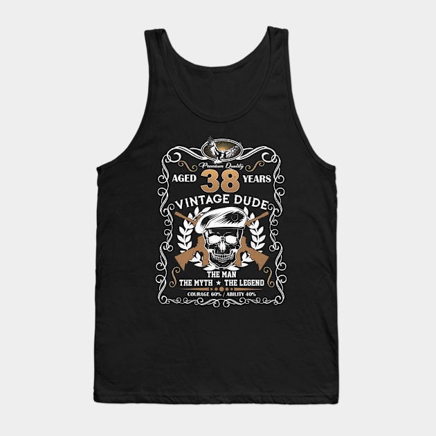 Skull Aged 38 Years Vintage 38 Dude Tank Top by Hsieh Claretta Art